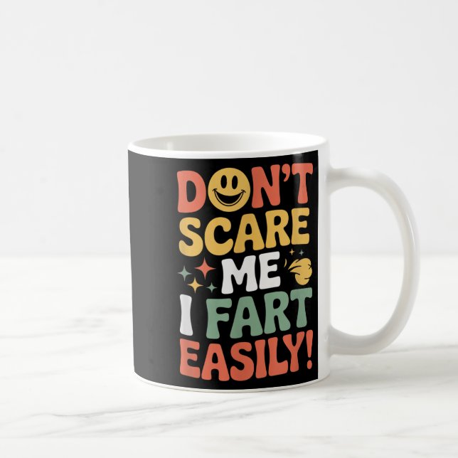 Don't E Me I Fart Easily Funny Cute Design Quote  Coffee Mug (Right)