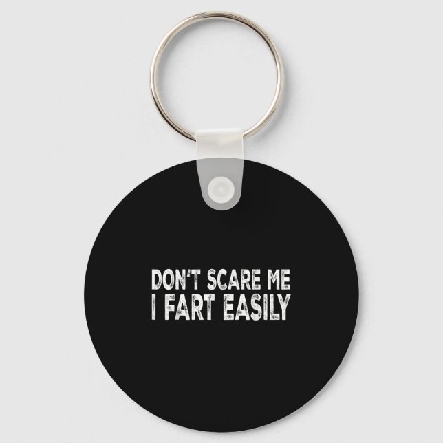 Dont E Me I Fart Easily Funny Joke Saying Men Wome Key Ring (Front)