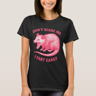 Don't E Me I Fart Easily Funny Sarcastic Humor Hil T-Shirt