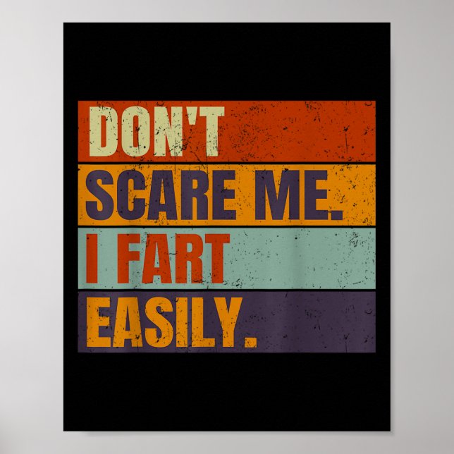 Dont E Me I Fart Easily Joke Hilarious Men Women A Poster (Front)