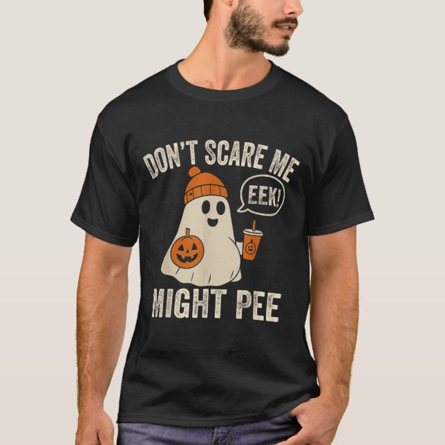 Don't E Me I Might Pee Halloween Pregnancy Ghost  T-Shirt (Front)