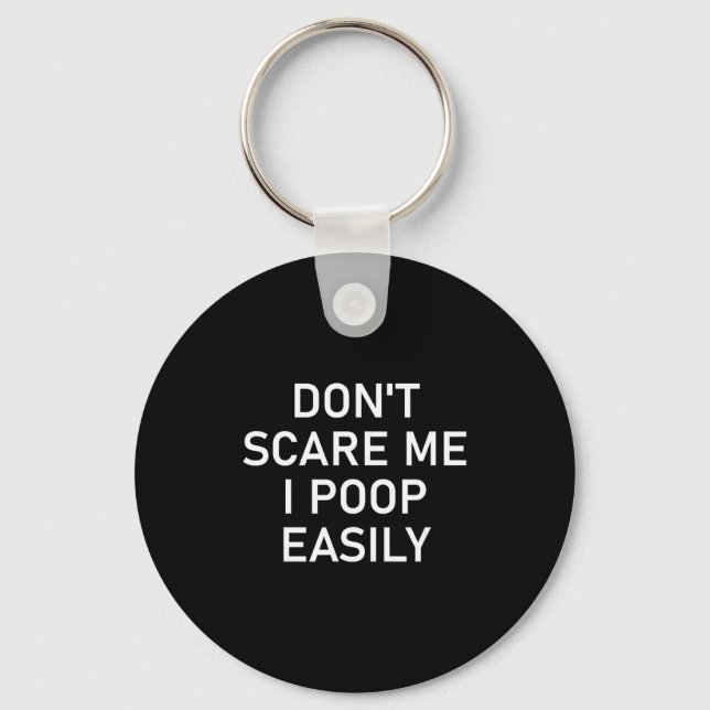 Don't E Me I Op Easily, Funny, Jokes, Sarcastic  Key Ring (Front)