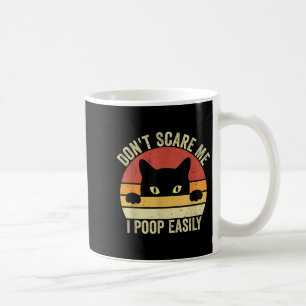 Don't E Me I Op Easily Funny Sarcastic Cat Saying Coffee Mug