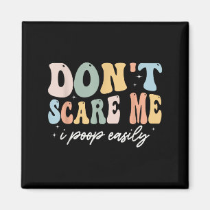 Don't E Me I Op Easily Funny Sarcastic Saying Magnet