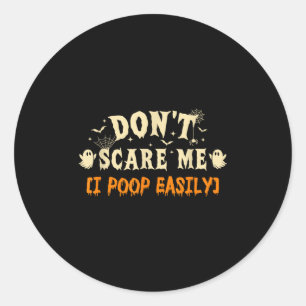 Don't E Me I Op Easily Halloween Costume Funny Jok Classic Round Sticker