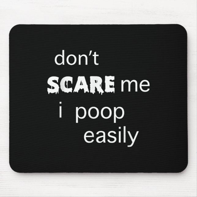 Don't E Me I Op Easily  Mouse Mat (Front)