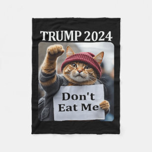 Don't Eat Me Cats For Trump 2024 Fleece Blanket