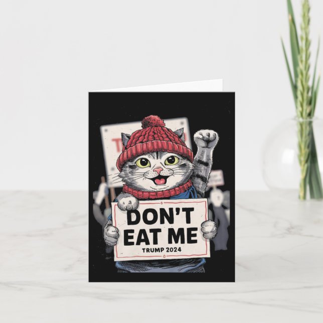Don't Eat Me Cats For Trump 2024 Funny Election  Card (Front)