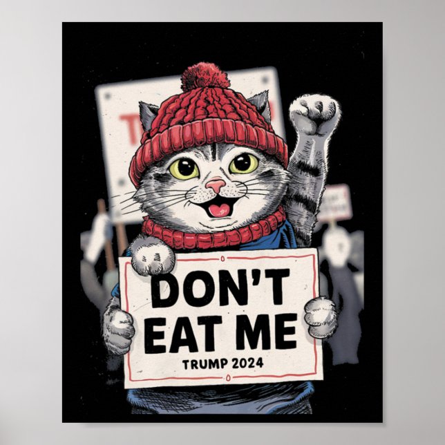 Don't Eat Me Cats For Trump 2024 Funny Election  Poster (Front)