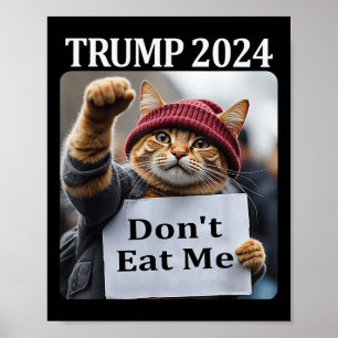 Don't Eat Me Cats For Trump 2024 Poster