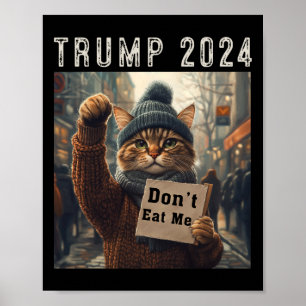 Don't Eat Me Cats For Trump 2024  Poster