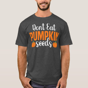 Don't Eat Pumpkin Seeds Tee Pregnant Halloween Mat