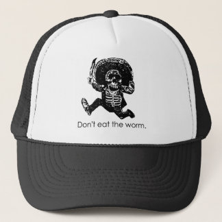 Don't Eat The Worm Mexican Skeleton Trucker Hat