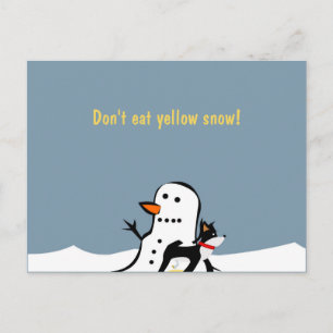 Don't eat yellow snow Postcard