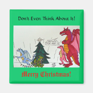 Don't Even Think About It! Magnet
