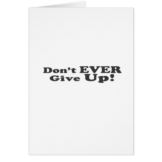 Don't Ever Give Up! (Front)