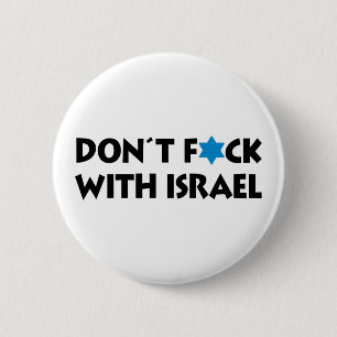 Don't F*ck With Israel - Jewish State Pride 6 Cm Round Badge