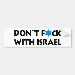 Don't F*ck With Israel - Jewish State Pride Bumper Sticker