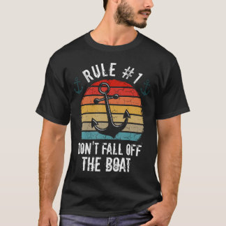 Don'T Fall Off The Boat Boating Sailing Sailor Pon T-Shirt