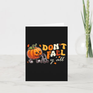 Dont Fall Yall Fall Prevention Automn Physical The Card