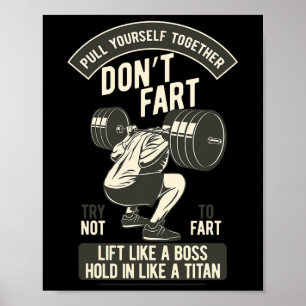 Don't Fart4 Just Don'n Fart Poster