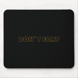 Dont Fart Bodybuilding Protein Fitness Weightlifti Mouse Mat