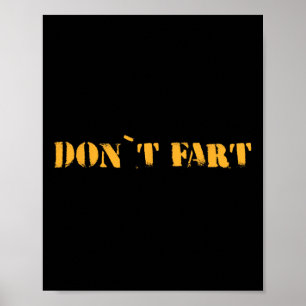 Dont Fart Bodybuilding Protein Fitness Weightlifti Poster