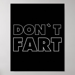 Dont Fart Bodybuilding Protein Fitness Weightlifti Poster