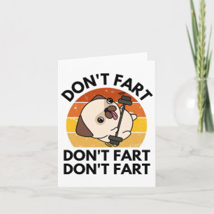 Don't Fart Dog Funny Fitness Gym Workout Weightlif Card