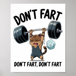 Don't Fart Funny Gym Fitness Cat Workout Weightlif Poster