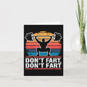 Don't Fart Funny Gym Weightlifting Joke Powerlifte Card