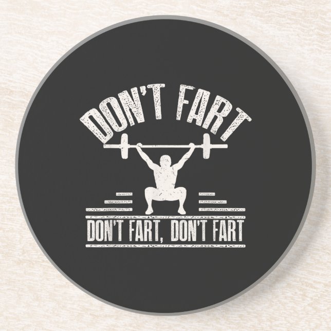 Dont Fart Funny Ness Gym Workout Weights Squat Coaster (Front)