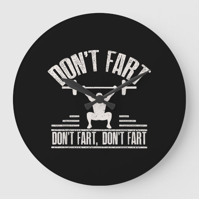 Dont Fart Funny Ness Gym Workout Weights Squat Large Clock (Front)