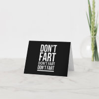 Don't fart funny sarcastic quotes white