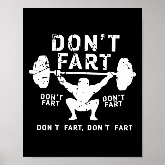 Don't Fart Funny Squat Snatch Fitness Gym Exercise Poster (Front)