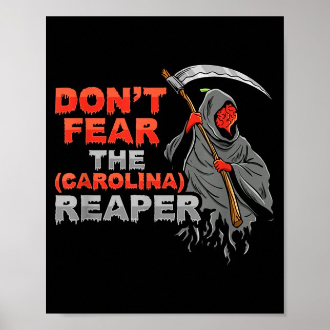 Dont Fear The Carolina Reaper Design  Poster (Front)