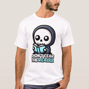 Don't Fear The Reader! Cute Grim Reaper Pun T-Shirt