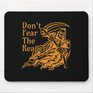Don't Fear The Reaper Gothic Death Grim Reaper Hal Mouse Mat