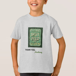 Don't feed me gluten personalised tshirt allergy