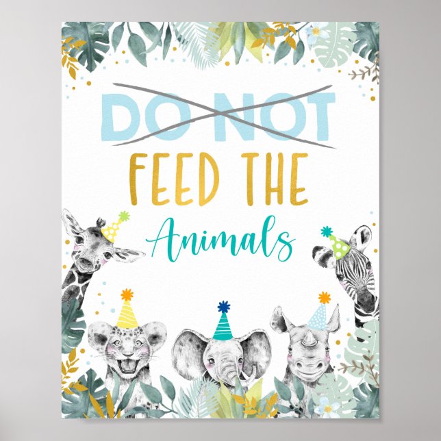 Don't Feed The Animals Blue Gold Party Sign (Front)