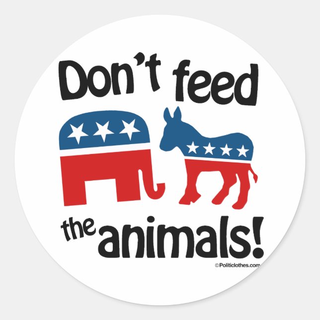 Don't Feed the Animals - Classic Round Sticker (Front)