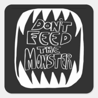 Don't FEED the monster FEED the mission Sticker