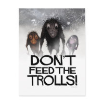Don't Feed the Trolls Funny Monster Internet Troll