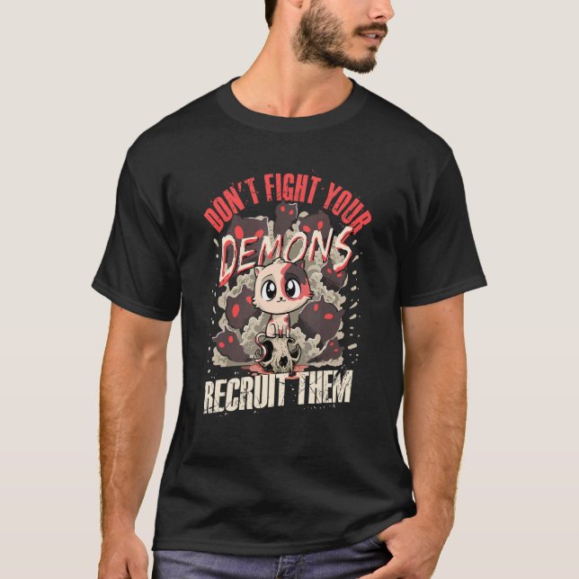 Don't Fight Your Demons Recruit Them Satanic Cat  T-Shirt (Front)