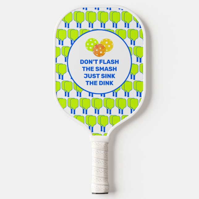 DON'T FLASH THE SMASH Custom Pickleball Paddle (Front)
