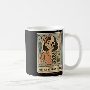 Dont Flip My Crazy Switch Just Say Thank You & Coffee Mug