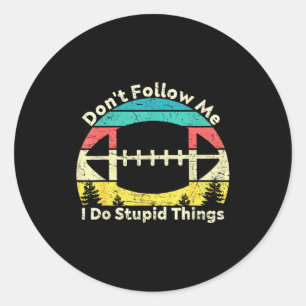 Don't follow do stupid things retro vintage rugby classic round sticker