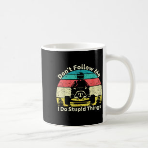 Don't follow do stupid things vintage racing lover coffee mug