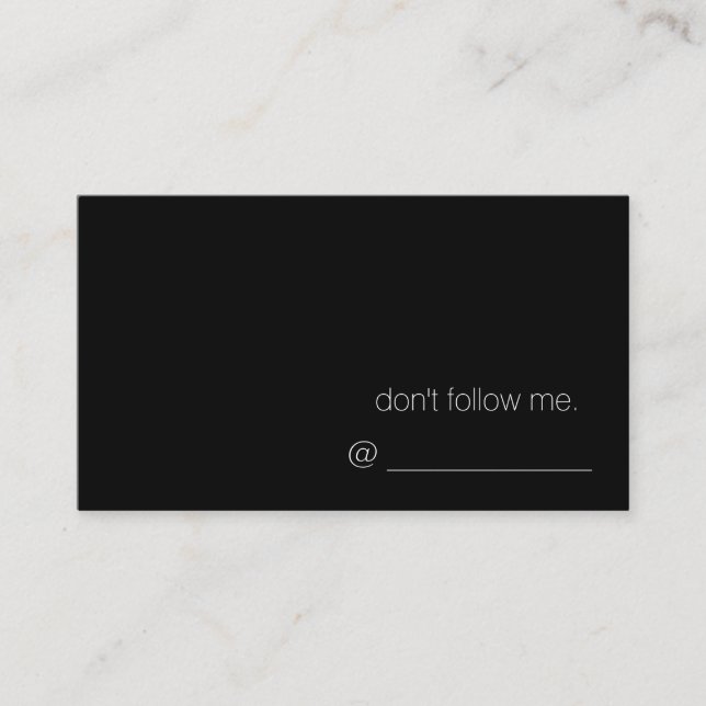 don't follow me. Business Card (Front)