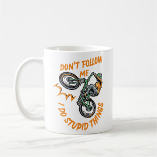 don't follow me funny mountain bike coffee mug